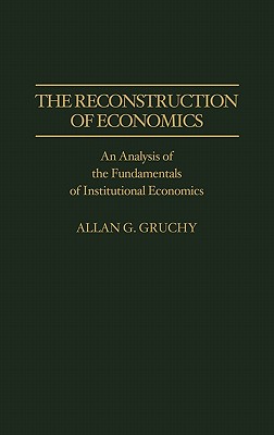 The Reconstruction of Economics