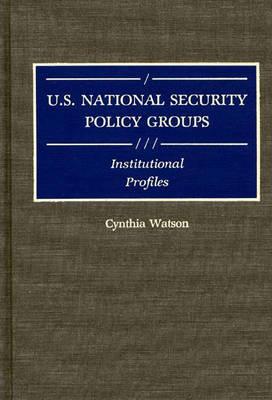 U.S. National Security Policy Groups