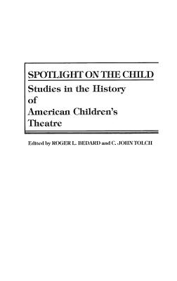 Spotlight on the Child