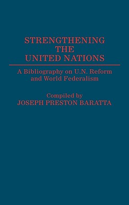 Strengthening the United Nations