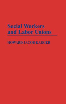 Social Workers and Labor Unions