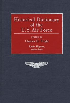 Historical Dictionary of the U.S. Air Force