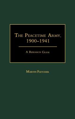 The Peacetime Army, 1900-1941