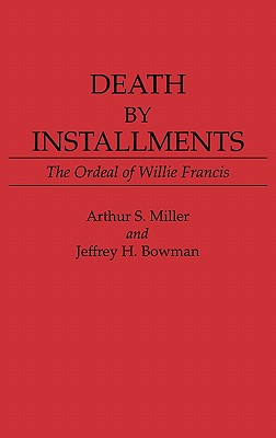 Death by Installments