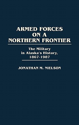 Armed Forces on a Northern Frontier