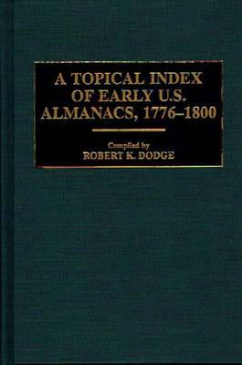 A Topical Index of Early U.S. Almanacs, 1776-1800