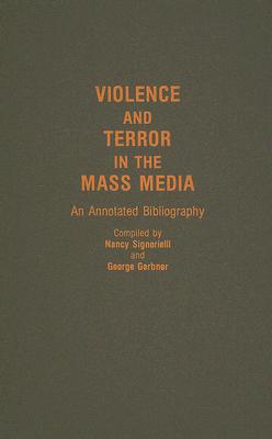 Violence and Terror in the Mass Media