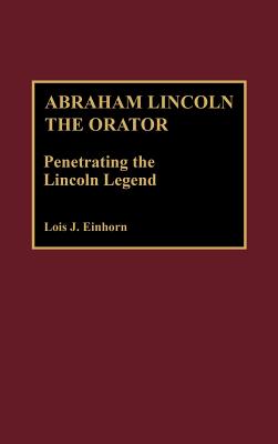 Abraham Lincoln the Orator