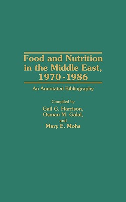 Food and Nutrition in the Middle East, 1970-1986