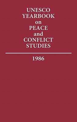 Unesco Yearbook on Peace and Conflict Studies 1986