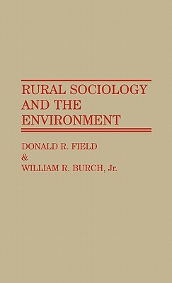 Rural Sociology and the Environment