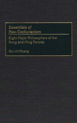 Essentials of Neo-Confucianism