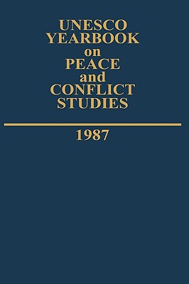 Unesco Yearbook on Peace and Conflict Studies 1987