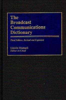 The Broadcast Communications Dictionary, 3rd Edition