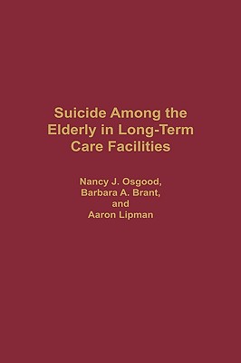 Suicide Among the Elderly in Long-Term Care Facilities