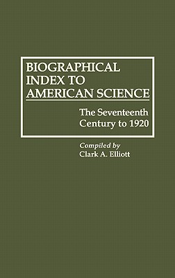 Biographical Index to American Science