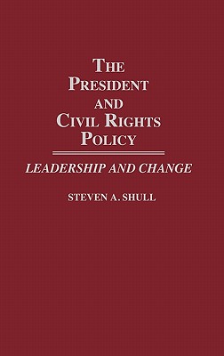 The President and Civil Rights Policy