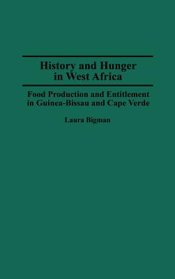 History and Hunger in West Africa