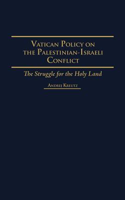 Vatican Policy on the Palestinian-Israeli Conflict