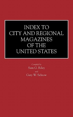 Index to City and Regional Magazines of the United States