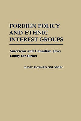 Foreign Policy and Ethnic Interest Groups