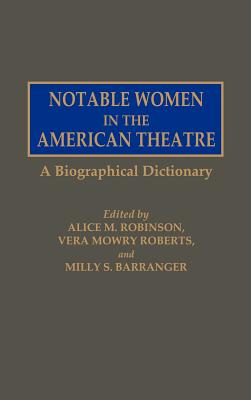 Notable Women in the American Theatre