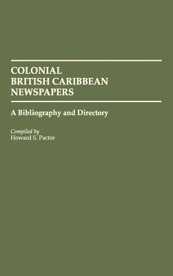 Colonial British Caribbean Newspapers