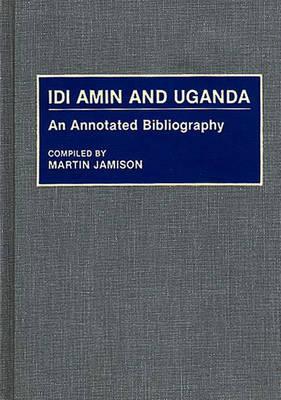 Idi Amin and Uganda