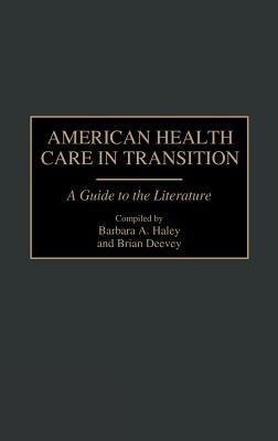 American Health Care in Transition