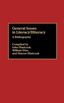 General Issues in Literacy/Illiteracy in the World