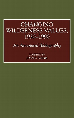 Changing Wilderness Values, 1930-1990