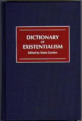 Dictionary of Existentialism