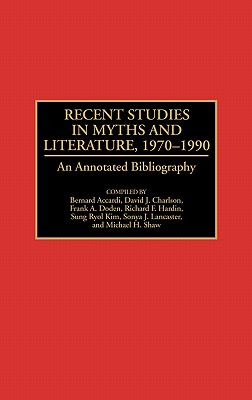 Recent Studies in Myths and Literature, 1970-1990