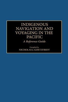 Indigenous Navigation and Voyaging in the Pacific