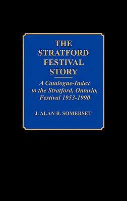 The Stratford Festival Story