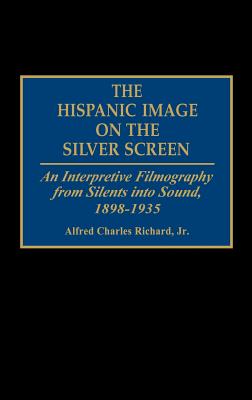 The Hispanic Image on the Silver Screen