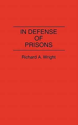 In Defense of Prisons