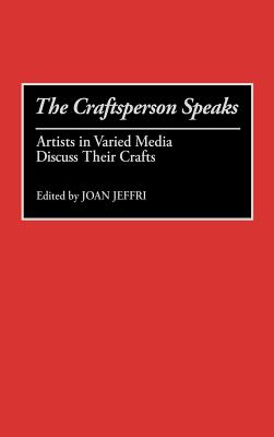 The Craftsperson Speaks