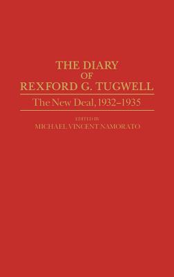 The Diary of Rexford G. Tugwell