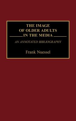 The Image of Older Adults in the Media