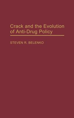 Crack and the Evolution of Anti-Drug Policy