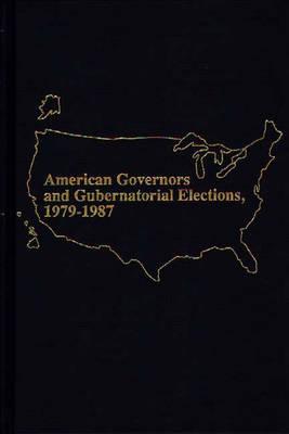 American Governors and Gubernatorial Elections, 1979-1987