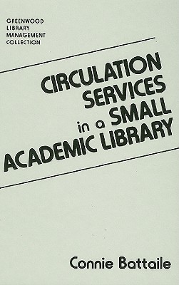 Circulation Services in a Small Academic Library