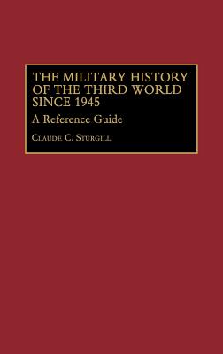 The Military History of the Third World Since 1945