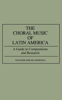 The Choral Music of Latin America