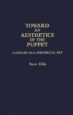 Toward an Aesthetics of the Puppet