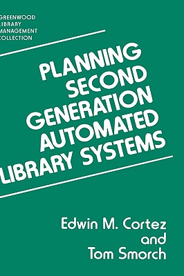 Planning Second Generation Automated Library Systems