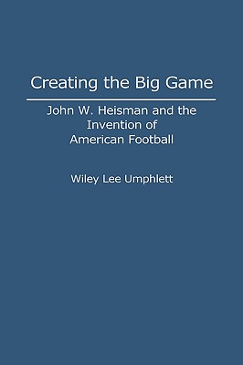 Creating the Big Game