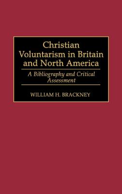 Christian Voluntarism in Britain and North America