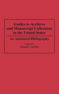 Guides to Archives and Manuscript Collections in the United States